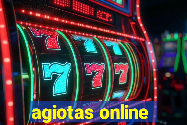 agiotas online